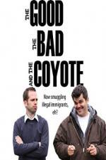 Watch The Good, the Bad and the Coyote Tvmuse