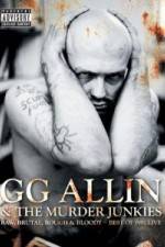 Watch GG Allin & the Murder Junkies - Raw, Brutal, Rough & Bloody Tvmuse