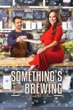 Watch Something\'s Brewing Tvmuse