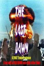 Watch The Last Dawn (FanEdit Tvmuse
