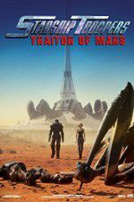 Watch Starship Troopers: Traitor of Mars Tvmuse