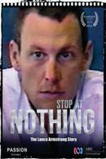Watch Stop at Nothing: The Lance Armstrong Story Tvmuse