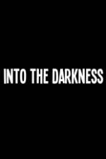 Watch Into the Darkness Tvmuse