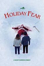 Watch Holiday Fear Tvmuse