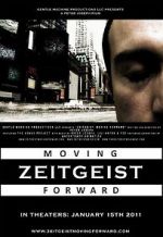 Watch Zeitgeist: Moving Forward Tvmuse