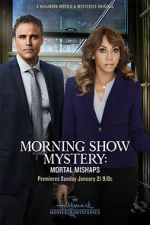 Watch Morning Show Mystery: Mortal Mishaps Tvmuse