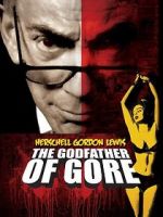 Watch Herschell Gordon Lewis: The Godfather of Gore Tvmuse