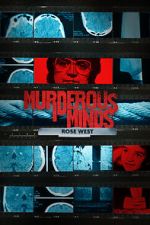 Watch Murderous Minds: Rose West Tvmuse