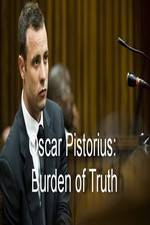 Watch Oscar Pistorius Burden of Truth Tvmuse