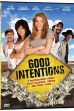 Watch Good Intentions Tvmuse