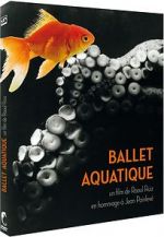 Watch Ballet aquatique Tvmuse