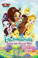 Watch Enchantimals: Spring Into Harvest Hills Tvmuse