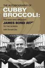 Watch Cubby Broccoli: The Man Behind Bond Tvmuse