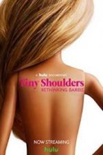 Watch Tiny Shoulders, Rethinking Barbie Tvmuse