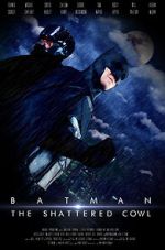 Watch Batman: The Shattered Cowl (Short 2016) Tvmuse