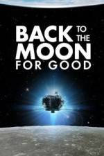 Watch Back to the Moon for Good Tvmuse