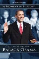 Watch The Inauguration of Barack Obama: A Moment in History Tvmuse