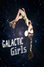 Watch The Galactic Girls Tvmuse