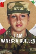 Watch I Am Vanessa Guillen Tvmuse