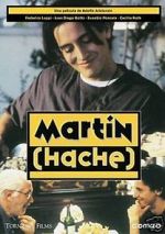 Watch Martn (Hache) Tvmuse