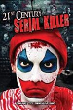 Watch 21st Century Serial Killer Tvmuse