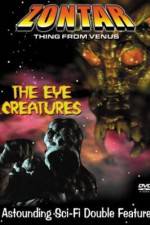 Watch The Eye Creatures Tvmuse