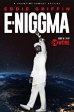 Watch Eddie Griffin: E-Niggma Tvmuse