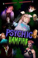 Watch Psychic Vampire Tvmuse