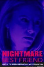 Watch Nightmare Best Friend Tvmuse