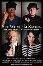 Watch See What I\'m Saying: The Deaf Entertainers Documentary Tvmuse