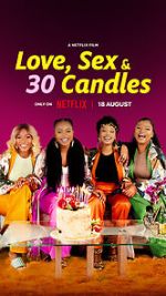 Watch Love, Sex and 30 Candles Tvmuse