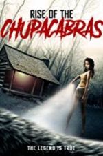 Watch Rise of the Chupacabras Tvmuse