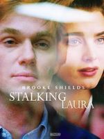 Watch Stalking Laura Tvmuse