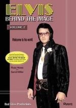 Watch Elvis: Behind the Image - Volume 2 Tvmuse