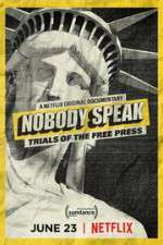 Watch Nobody Speak: Trials of the Free Press Tvmuse