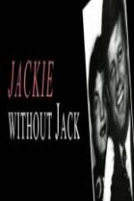 Watch Jackie Without Jack Tvmuse