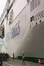 Watch Discovery Channel Superships A Grand Carrier The Ferry Ulysses Tvmuse
