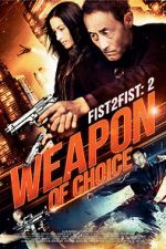 Watch Fist 2 Fist 2: Weapon of Choice Tvmuse