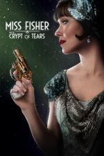 Watch Miss Fisher & the Crypt of Tears Tvmuse