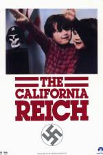 Watch The California Reich Tvmuse