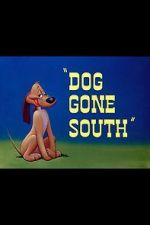 Watch Dog Gone South (Short 1950) Tvmuse