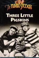 Watch Three Little Pigskins Tvmuse