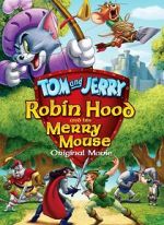 Watch Tom and Jerry: Robin Hood and His Merry Mouse Tvmuse