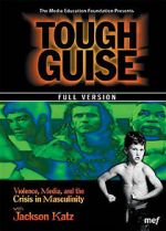 Watch Tough Guise: Violence, Media & the Crisis in Masculinity Tvmuse
