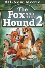 Watch The Fox and the Hound 2 Tvmuse