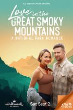 Watch Love in the Great Smoky Mountains: A National Park Romance Tvmuse