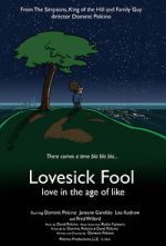 Watch Lovesick Fool - Love in the Age of Like Tvmuse