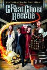 Watch The Great Ghost Rescue Tvmuse