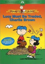 Watch Lucy Must Be Traded, Charlie Brown (TV Short 2003) Tvmuse