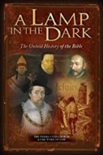 Watch A Lamp in the Dark: The Untold History of the Bible Tvmuse